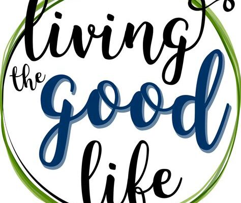 Living the Good Life: Unveiling the Secrets to a Balanced and Fulfilling Lifestyle